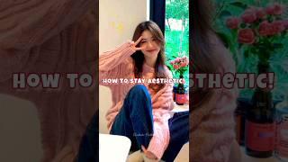 How to stay AESTHETIC! ️ #shorts #aesthetic #viral