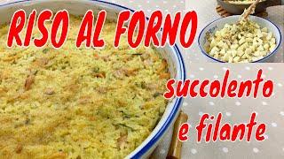 RISO AL FORNO succulento riso bianco gratinato e filante con scamorza prosciutto e zucchine