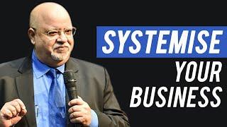 व्यवसाय को व्यवस्थित करें | SYSTEMISE YOUR BUSINESS | SURESH MANSHARAMANI