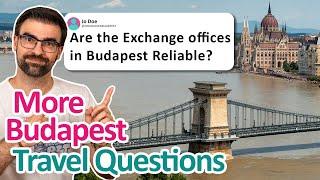 BUDAPEST Local Answers MORE Travel Questions | Hungary Travel Guide