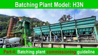 Commissioning  basic guidline of Batching Plant (Model-H3N Cap : 120M3/Hr ) | Concrete plant | RMC