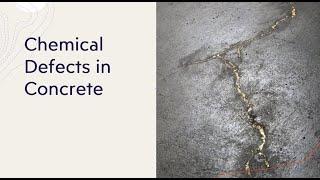 Chemical defects in concrete  - Station 4 Week 2