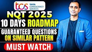 TCS NQT 2025 | Last 10 Days Preparation Strategy | Guaranteed Type Questions