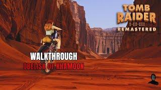 Tomb Raider I Remastered | Obelisk of Khamoon | 100% Walkthrough