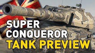 World of Tanks || Super Conqueror - Tank Preview