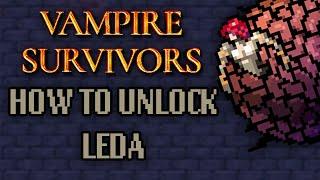 How To Unlock Secret Character Leda - Vampire Survivors