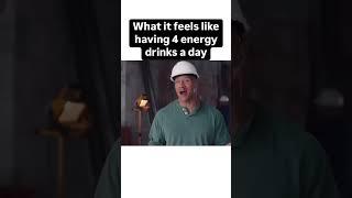 4 Energy drinks a day