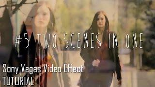 ↺ Video Effect #5 [Two scenes in one] | Sony Vegas Tutorial