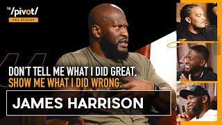 James Harrison 2x Super Bowl Champ, NFL’s meanest man & how becoming a dad saved his life |The Pivot