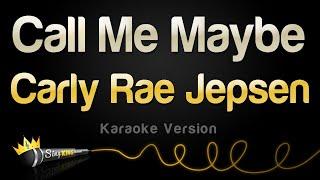 Carly Rae Jepsen - Call Me Maybe (Karaoke Version)