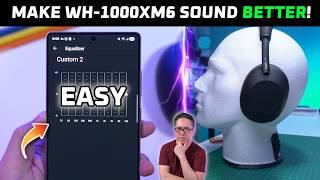 Make WH-1000XM6 Sound Better NOW (Best Custom EQ)