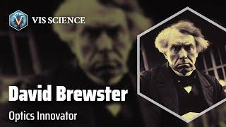 David Brewster: Illuminating the World | Scientist Biography