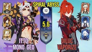 C1 Itto Mono Geo + C6 Diluc Vaporize | Spiral Abyss 5.6 | Genshin Impact