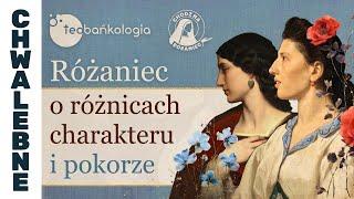 Różaniec Teobańkologia o różnicach charakteru i pokorze 23.10 Środa