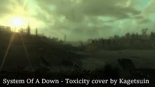 System Of A Down  - Toxicity (cover by Kagetsuin)