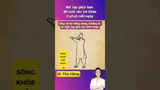 Bài tập giúp bạn 80 tuổi vẫn trẻ khỏe | Dr Thu Hằng #short #short #drthuhang