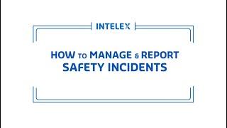 How To Manage and Report Safety Incidents