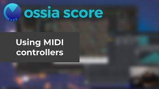 ossia score - using MIDI controllers, keyboards and hardware