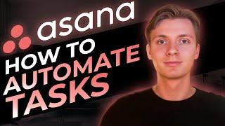 How To Automate Your Tasks In Asana