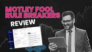 Motley Fool Rule Breakers Review - Top Stock Market Picks for Bold Investors