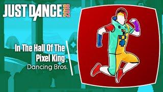 Just Dance 2018: In The Hall Of The Pixel King