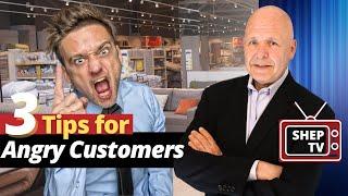 Three Things You Must Know About How to Deal with Angry Customers