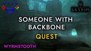 Someone with Backbone - Wyrmstooth Side Quest