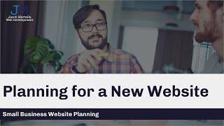 Small Business Website Planning: Planning for a New Website