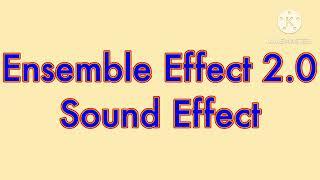 Ensemble Effect 2.0 Sound Effect