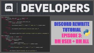 Discord PY Rewrite Tutorial 2020: EPISODE 3 - DM All + DM User