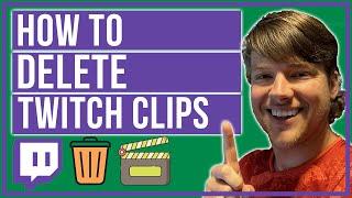 How To Delete Twitch Clips