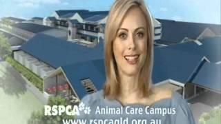 RSPCA Qld Animal Care Campus TVC