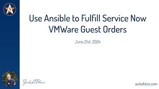 Use Ansible to Fulfill Service Now VMWare Guest Orders