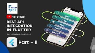 How to integrate Rest API in Flutter | Get, Post, Put, Patch Delete http Methods in Flutter | Part 2