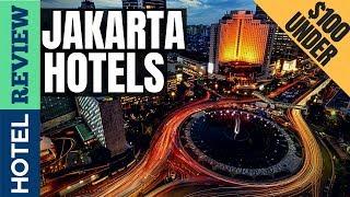 Jakarta Hotels: Best Hotels In Jakarta [Under $100] (2022)