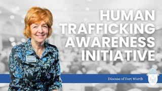 Human Trafficking Awareness Initiative with Dr. Kim Robinson