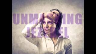 Unmasking the Jezebel Spirit