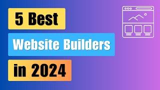 5 Best Website Builders in 2025 | Free Trial | Start Your New Site