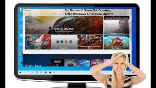 Fix Microsoft Store Not Opening Not Working After Each Windows 10 Update