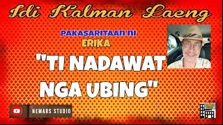 IKL | Dear Manong Nemy | ILOCANO DRAMA | Story of Erika | "TI NADAWAT NGA UBING"