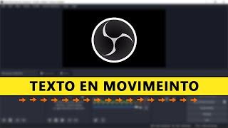 TEXTOS con MOVIMIENTO En OBS Studio