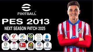 تحميل باتش تحويل بيس 2013 الى بيس 2025 باخر الانتقالات الصيفية الجديدة PES 2013 LAST PATCH 2025