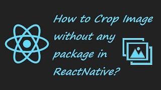 How to Crop Image without any package in ReactNative? | Static Crop