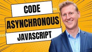 How to Code Asynchronous JavaScript.  Callbacks, Promises, and Async-Await