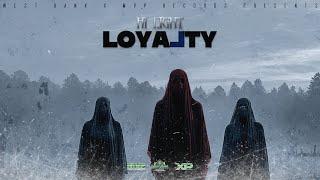 Hi Light  - Loyalty (Official Audio)