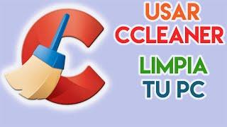 CÓMO USAR CCLEANER PARA LIMPIAR TU PC (2021)