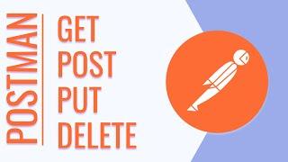 Postman для тестировщика | Методы: GET, POST, PUT, DELETE | Postman урок #4