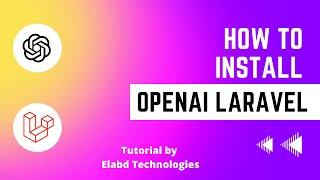 How to Install OpenAI in Laravel 9 on Localhost