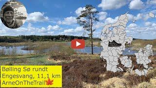 VANDRETUR: Bølling Sø rundt, 11,1 km ved Engesvang, (video med rute, billeder og videoklip)