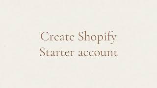 Create Shopify Starter account